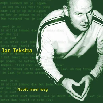 Nooit Meer Weg by Jan Tekstra