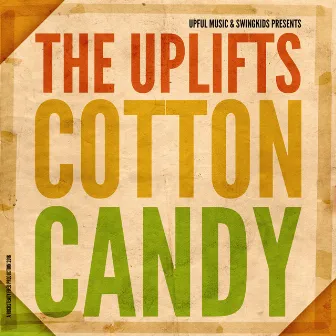 Cotton Candy by The Uplifts