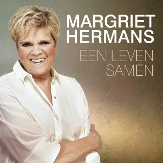 Een Leven Samen by Margriet Hermans