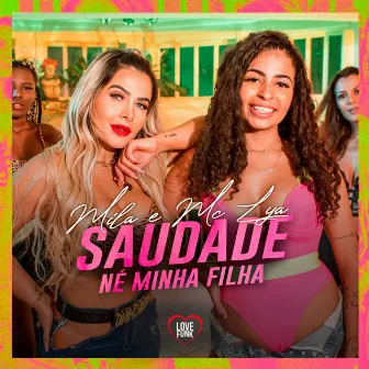 Saudade Né Minha Filha by Mila