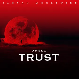 TRUST by Amell