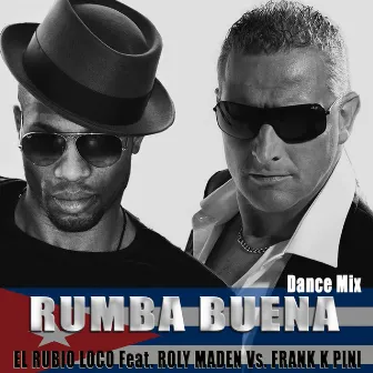 Rumba Buena (Dance Mix) by El Rubio Loco