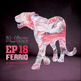 Ferrio EP by Holyboyz