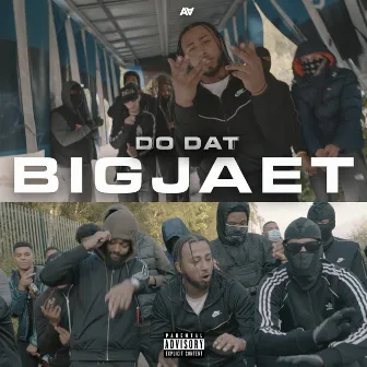 Do Dat by Bigjaet