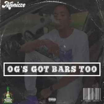 Og's Got Bars Too by Monizze