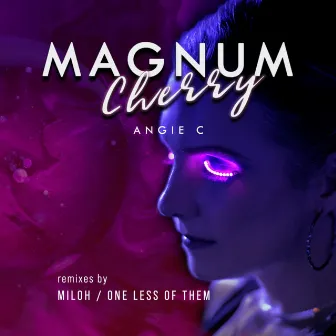 Magnum Cherry (Remixes) by Angie C