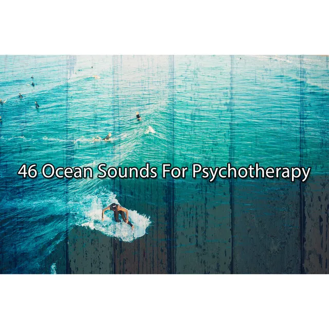 46 Ocean Sounds For Psychotherapy