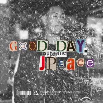 GOOD DAY by El Jpeace