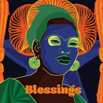 BLESSINGS by OLOOTÙ