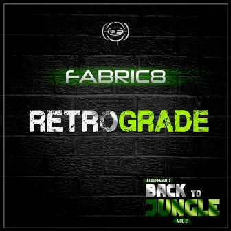 Retrograde by Fabric8