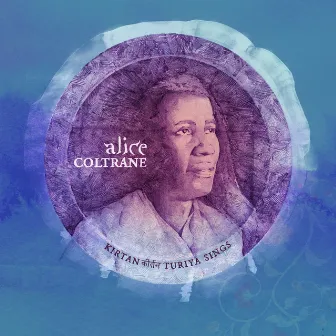 Kirtan: Turiya Sings by Alice Coltrane