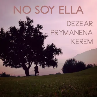 No Soy Ella by Dezear