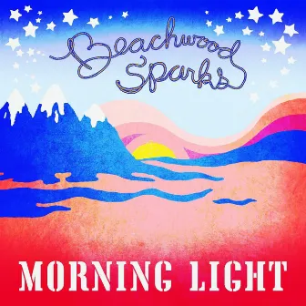 Morning Light by Beachwood Sparks