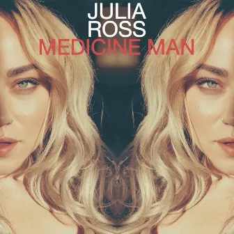 Medicine Man by Julia Ross