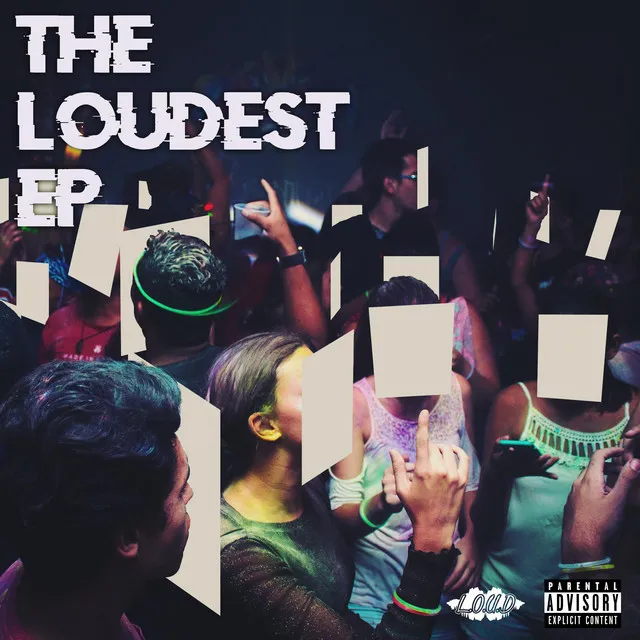 The Loudest Ep