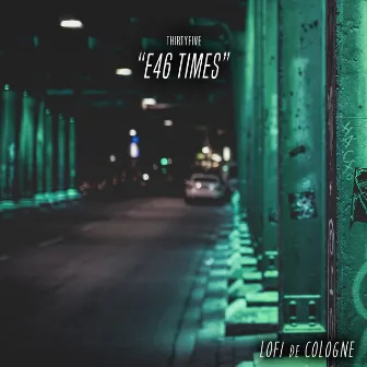 e46 times by ThirtyFive