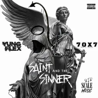 The Saint And The Sinner by Yung Flex