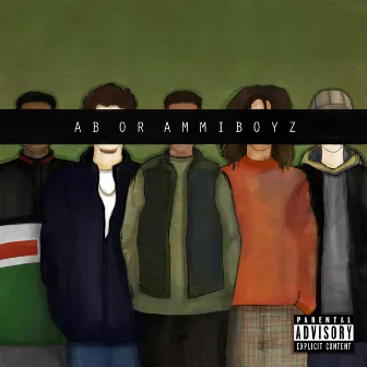 Ab or Ammiboyz by Ammi Boyz