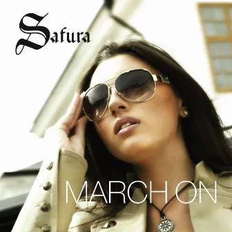 March On by Safura