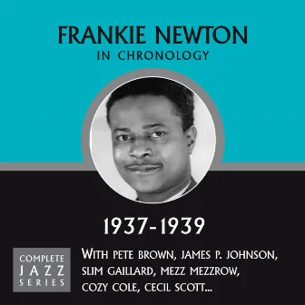 Complete Jazz Series 1937 - 1939 by Frankie Newton