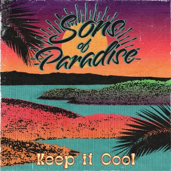 Keep it Cool by Sons of Paradise