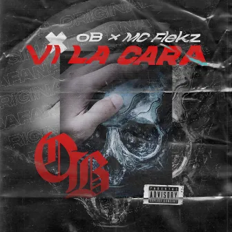 Vi la Cara by OB