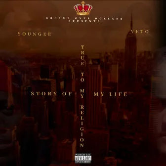 True to My Religion (Story of My Life) by YounGee