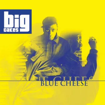 Blue Cheese by Big Cakes