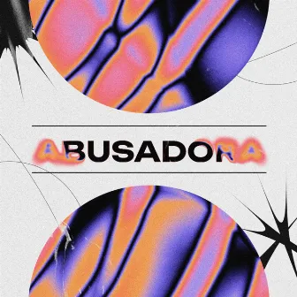 Abusadora by Aurx