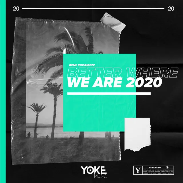 Better Where We Are 2020 - Extended