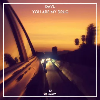 You Are My Drug by Davu