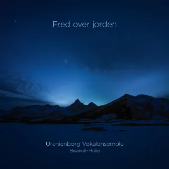 Fred over jorden by Uranienborg Vokalensemble