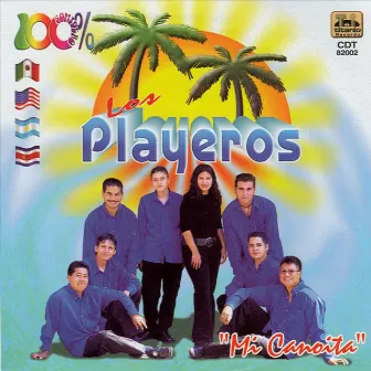 Mi Canoita by Los Playeros