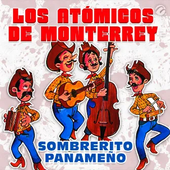 Sombrerito Panameño by Los Atomicos De Monterrey