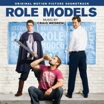 Role Models (Original Motion Picture Soundtrack) by Craig Wedren