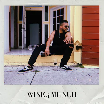 Wine 4 Me Nuh by Adam O