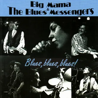 Blues, Blues, Blues! by Big Mama