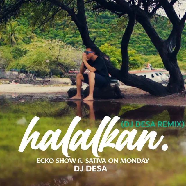 Halalkan - Dj Desa Remix