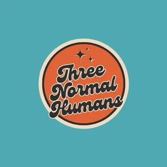 In My Next Life (I Want To Be The Dog) by Three Normal Humans