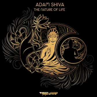 The Nature Of Life by Adam Shiva