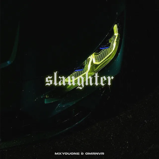 slaughter - Slowed Version