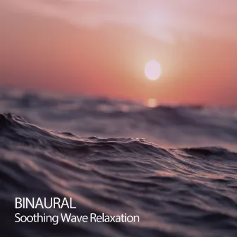 Binaural: Soothing Wave Relaxation by Binaural Moods