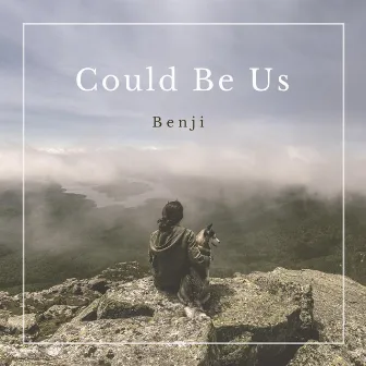 Could Be Us by Benji Nguyen