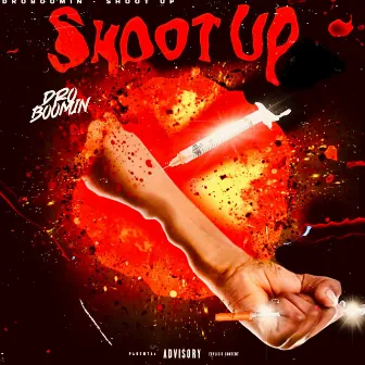 Shoot Up by Dro Boomin