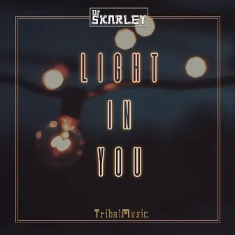 Lights In You (Radio Edit) by DJ Skarley