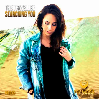 Searching You by The Traveller