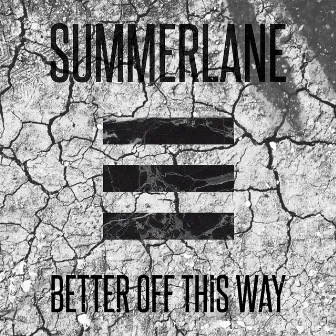 Better Off This Way by Summerlane