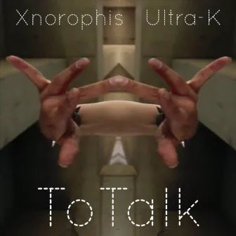 To Talk by Ultra-K