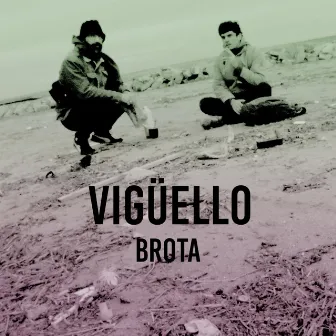 Brota by Vigüello