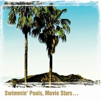 Swimmin' Pools, Movie Stars… by Dwight Yoakam